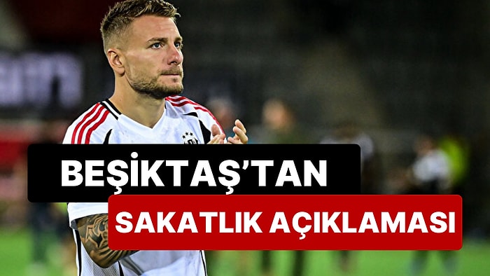 Beşiktaş'tan Ciro Immobile İçin Kötü Haber Geldi