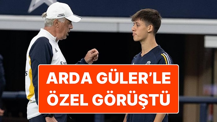 Real Madrid Teknik Direktörü Carlo Ancelotti, Arda Güler'le Bir Görüşme Yaptı: ''Sana Güveniyorum''