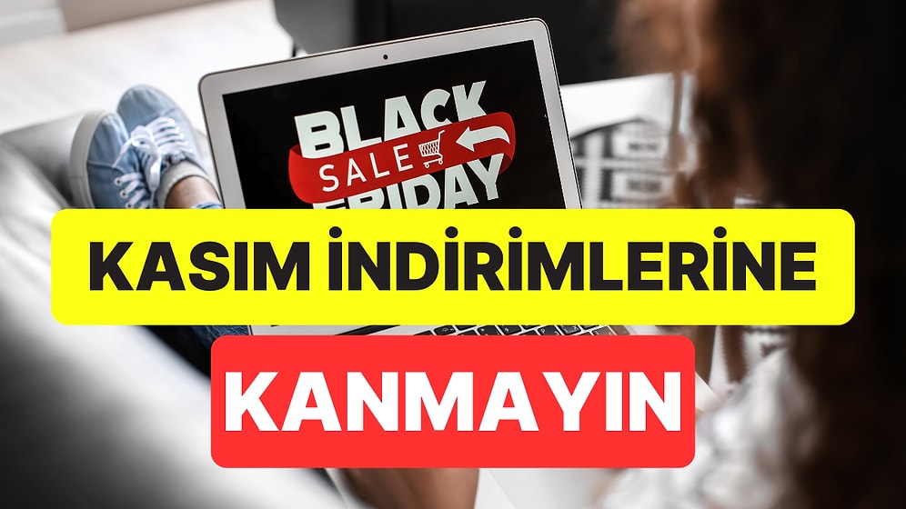 Bakanlıktan Uyarı Geldi: "Efsane Kasım" İndirimlerine Dikkat!