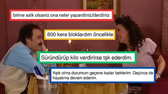 "Birine Aşık Olsanız Ona Neler Yapardınız" Sorusuna Tavlama Garantisiz Yanıtlar Veren Kişiler