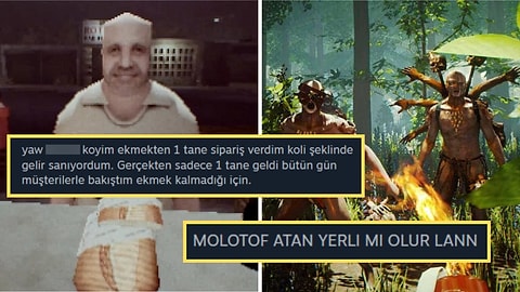 Ekmeksiz Kalan Tostçudan Molotofçu Yerliye Haftanın En Komik Steam Yorumları