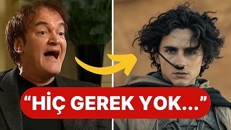 Karşıymış! Dünyaca Ünlü Yönetmen Quentin Tarantino, Dune Serisini Neden İzlemediğini Açıkladı