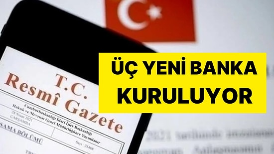 BDDK Onayladı: Üç Yeni Banka Kuruluyor