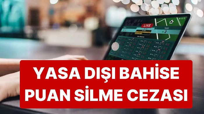 TFF'den Talimat Değişikliği Geldi: Yasa Dışı Bahis Reklamına Puan Silme Cezası Geliyor