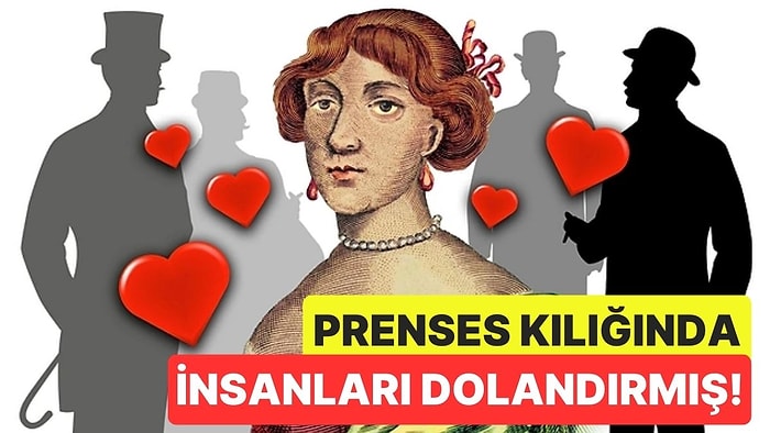 Kendini Alman Prensesi Olarak Tanıtarak Soyluları Dolandıran Kadın: Mary Carleton'ın Akılalmaz Hayatı