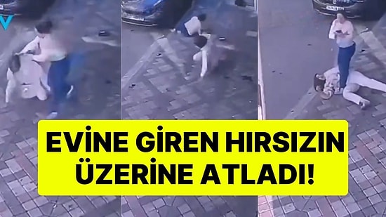 Evine Giren Hırsızın Üzerine Atladı: "Misafir Olarak Geldiklerini Söylemişler"