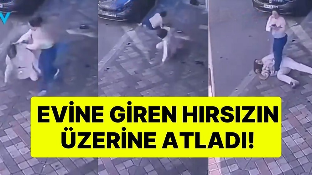 Evine Giren Hırsızın Üzerine Atladı: "Misafir Olarak Geldiklerini Söylemişler"