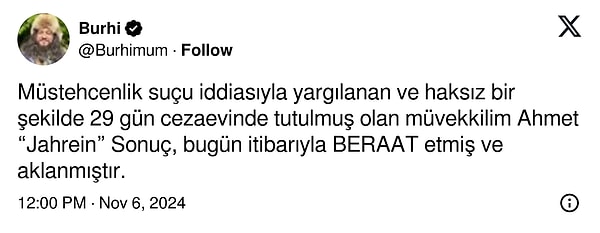 29 gün cezaevinde kalan Jahrein'in avukatı Burhanettin Mumcuoğlu da beraat haberini sosyal medya hesabından paylaştı.