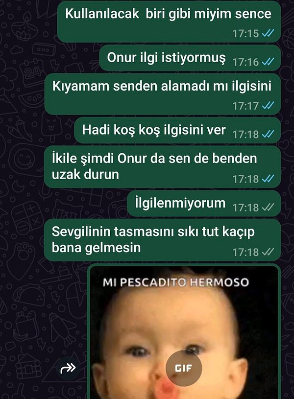 "Sevgilinin tasmasını sıkı tut kaçıp bana gelmesin!"