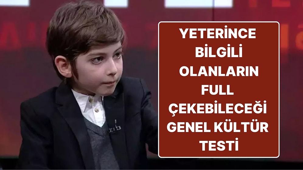 Herkesin Bildiği Sorular Değil: Bu Genel Kültür Testinde 11/11 Yapabilecek misin?