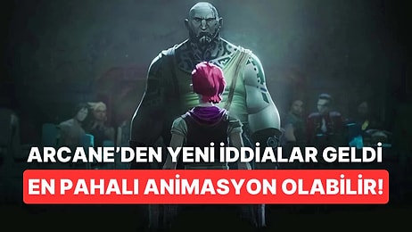 İddialara Göre Arcane Şimdiye Kadar Yapılmış En Pahalı Animasyon Dizisi Olabilir!