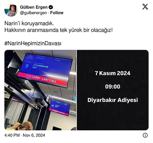 Duruşma salonunda yerini alan isimlerden bir tanesi de Narin davasını ilk günden bu yana takip eden ve sosyal medya paylaşımları ile sesini duyurmaya çalışan Gülben Ergen oldu.