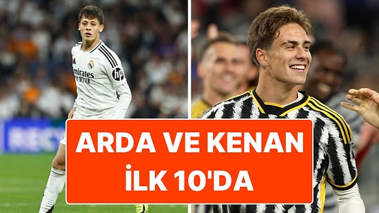 Dünyanın En Değerli Genç Futbolcuları Belli Oldu: Arda Güler ve Kenan Yıldız İlk 10'da!