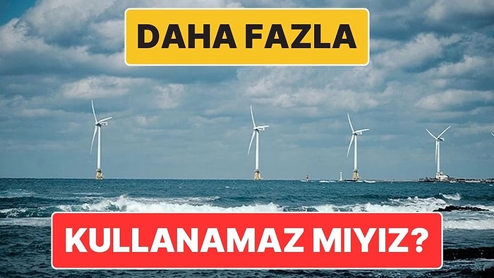 Okyanuslar Potansiyel Enerji Kaynakları Olmasına Rağmen Neden Kullanılmıyor?