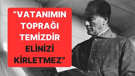 Ulu Önder Atatürk'ün Ne Kadar Büyük Bir Lider Olduğunun Kanıtı Olan Anı Yazıları