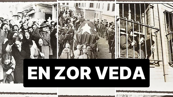 Atatürk'ün Cenaze Töreninden Muhtemelen Daha Önce Hiç Görmediğiniz 33 Duygusal Fotoğraf