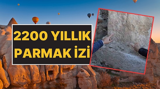 2 Bin 200 Yıl Sonra Kapadokya’da Parmak İzleri Bulunan İnşaat Ustası