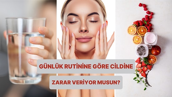 Günlük Rutinin Cildine Ne Kadar Zarar Veriyor?