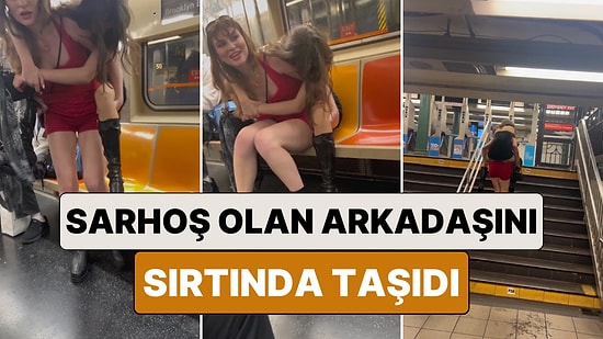 Bu Nasıl Güç? Sarhoş Olan Arkadaşını Sırtında Taşıyan Kadın Metrodaki Yolcular Tarafından Takdirle Karşılandı