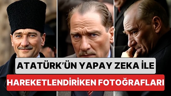 Yine Duygulandırdı: Bornova Belediyesi Atatürk'ün Fotoğraflarını Yapay Zeka ile Hareketlendirdi