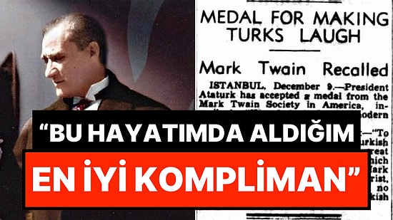 Gazi Mustafa Kemal Atatürk’ün En Mutlu Anlarından Biri: Mark Twain Ödülleri ile İlgili Detaylar