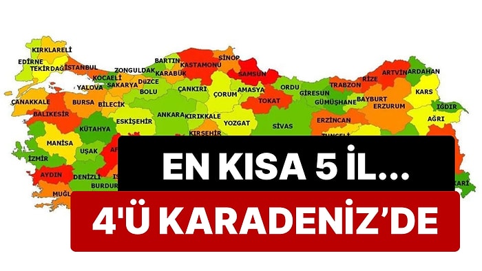 Türkiye'nin En Kısa Şehirleri Açıklandı: İlk Beşte Dört Karadeniz Şehri Var