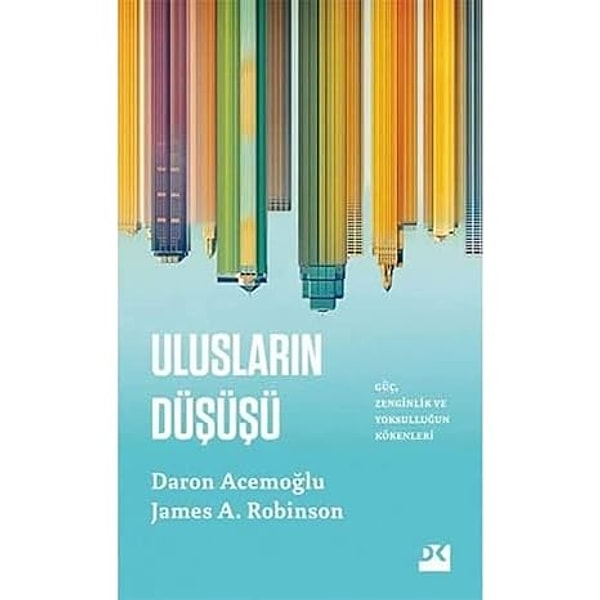 Ulusların Düşüşü - Daron Acemoğlu & James Robinson