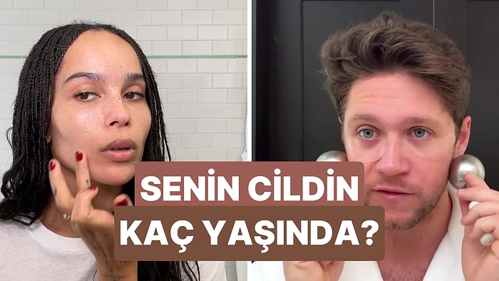 Bakım Rutinin Cildinin Kaç Yaşında Olduğunu Ortaya Çıkarıyor!