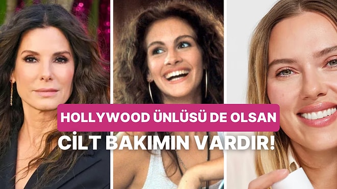 8 Soruda Hangi Hollywood Ünlüsüyle Aynı Bakım Rutinine Sahip Olduğunu Buluyoruz!