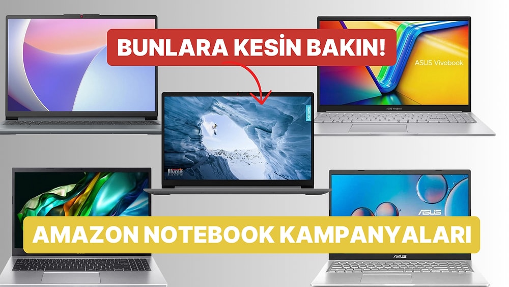 Her Bütçeye Uygunu Var: 10.000 TL Altından 20.000 TL Üstüne En Çok Satan Notebook Tavsiyeleri