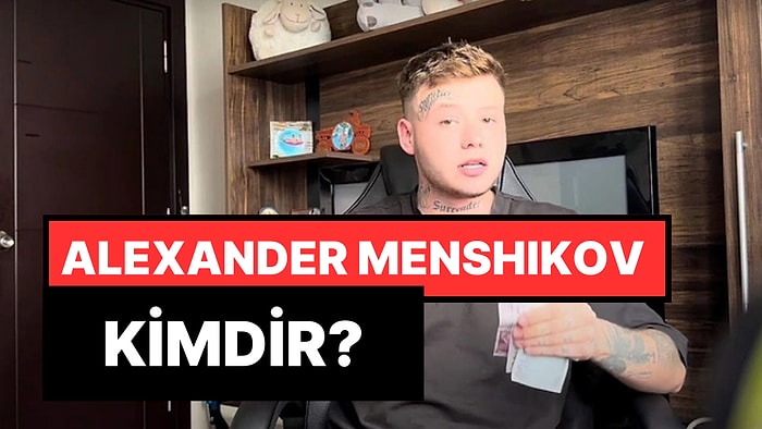 Alexander Menshikov Kimdir? Alexander Menshikov Neden Göz Altına Alındı?