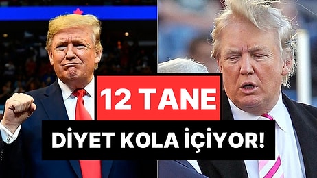 ABD Başkanı Donald Trump'ın Günlük Olarak Tükettiği Şeyleri Öğrenince Hafiften Afallayabilirsiniz