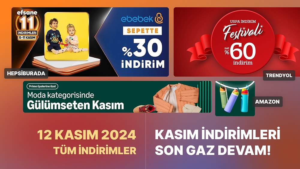 Efsane Kasım İndirimlerinde Bugün Hangi Markalar Var?