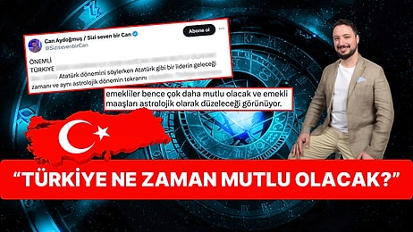 Türkiye Ne Zaman Mutlu Olacak? Astrolog Can Aydoğmuş Ülkenin Mutluluğu İçin Yeni Yıla Tarih Verdi!