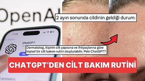 ChatGPT'den Cilt Bakım Rutini İstedi 2 Aylık Değişimi Dikkat Çekti! Peki Dermatologlar Bu İşe Ne Diyor?