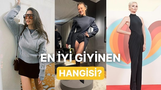 En Güçlü Stile Sahip Olan Ünlü İsim Hangisi?