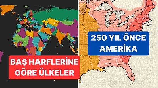 İncelemelere Doyamayacağınız Bu 10 Harita Hayata Bakış Açınızı Değiştirebilir!