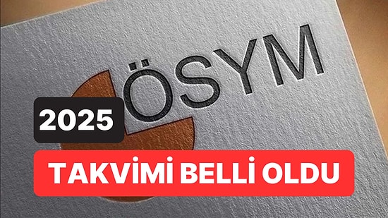 ÖSYM 2025 Sınav Takvimi: YKS, KPSS, ALES, YDS 2025 Ne Zaman Yapılacak?