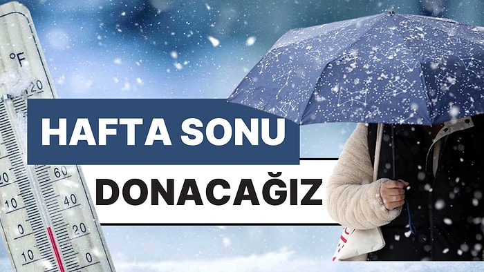 Meteoroloji Haritasında Güneş Yok Olacak! Hafta Sonunu 10 Derece Birden Düşen Buz Gibi Havayla Karşılayacağız