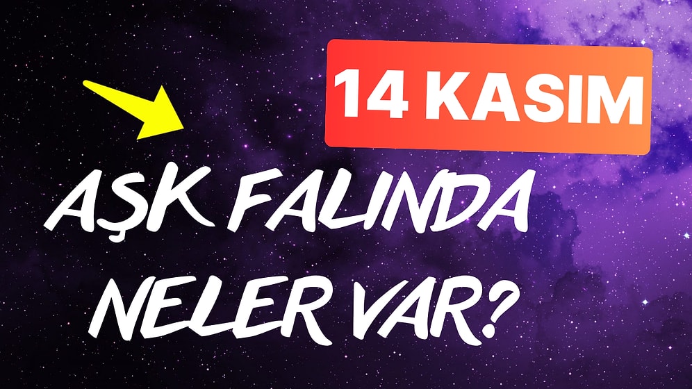 Burcuna Göre 14 Kasım Perşembe Günü Aşk Falında Seni Neler Bekliyor?