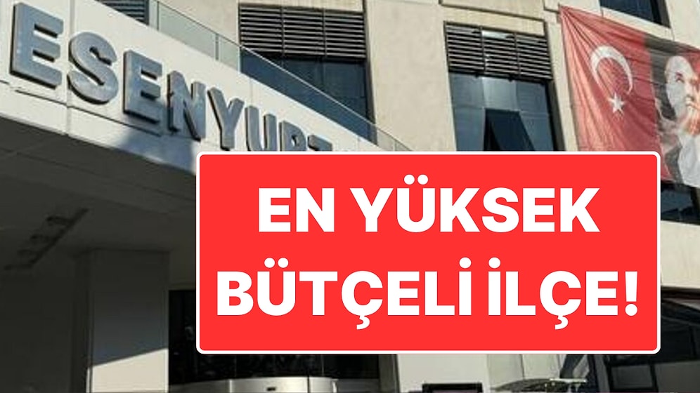 İBB Meclisi'nde Onaylandı: İstanbul’un En Yüksek Bütçeli İlçesi Esenyurt Belediyesi Oldu