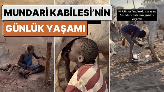 Güney Sudan'da Bulunan Mundari Kabilesi'nin Günlük Yaşamı Modern Dünya ve 21. Yüzyıl Hakkında Düşündürecek