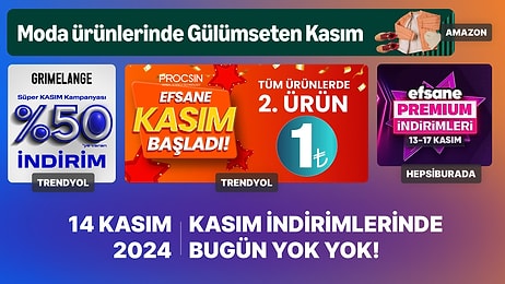 Efsane Kasım İndirimlerinde Bugün Hangi Markalar Var? 14 Kasım 2024