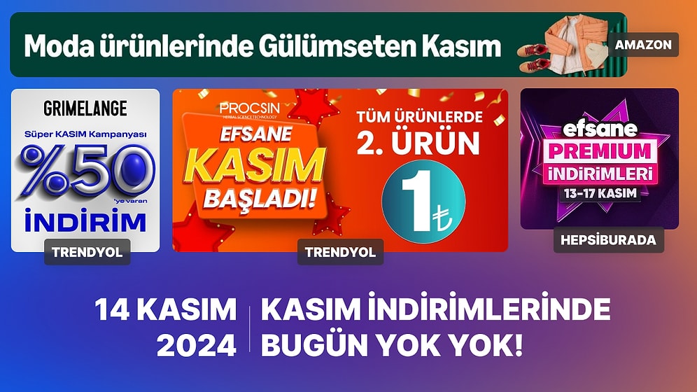 Efsane Kasım İndirimlerinde Bugün Hangi Markalar Var? 14 Kasım 2024