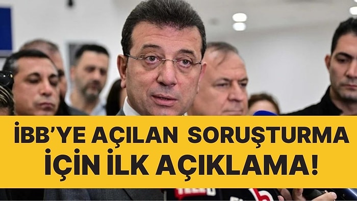 İBB'ye Usulsüz Harcama Soruşturması: Ekrem İmamoğlu'ndan İlk Tepki Geldi!