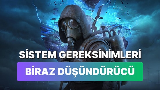 STALKER 2: Heart of Chernobyl PC Sistem Gereksinimleri Açıklandı