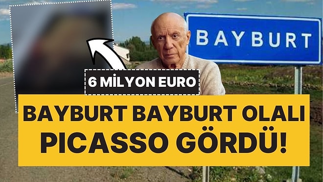 Değeri 6 Milyon Euro: Bayburt'ta Picasso Tablosu Bulundu!