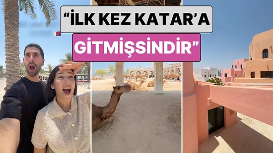 İlk Kez Katar'ı Ziyaret Eden Bir Çift Gördüğü Manzaralar Karşısında Yaşadıkları Şaşkınlığı Paylaştı