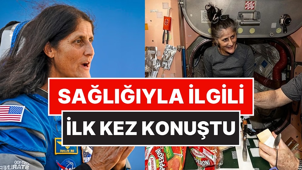 Uzayda Aylardır Mahsur! Son Görüntüsüyle Endişeye Neden Olan Astronot Sunita Williams İlk Kez Konuştu