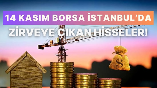 Borsa İstanbul’da 14 Kasım’da Zirveye Çıkan Hisseler: Tekstil ve Enerji Şirketleri Yatırımcılara Kazandırdı!